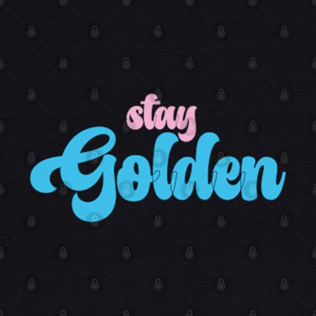 stay  golden girls by graphicaesthetic ✅